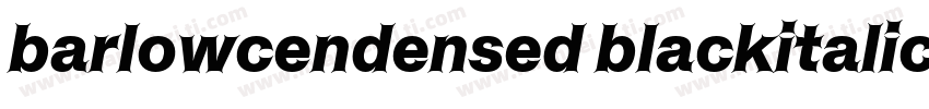 barlowcendensed blackitalic字体转换